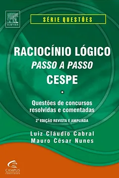 Livro Raciocínio Lógico Passo a Passo. Cespe - Série Questões - Resumo, Resenha, PDF, etc.