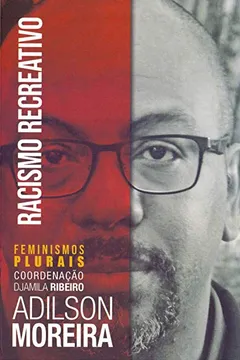 Livro Racismo Recreativo - Resumo, Resenha, PDF, etc.