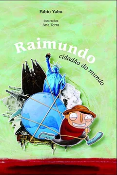 Livro Raimundo, Cidadão do Mundo - Resumo, Resenha, PDF, etc.