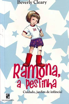 Livro Ramona a Pestinha. Cuidado, Jardim de Infância - Resumo, Resenha, PDF, etc.