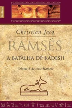 Livro Ramsés. A Batalha de Kadesh - Volume 3 - Resumo, Resenha, PDF, etc.