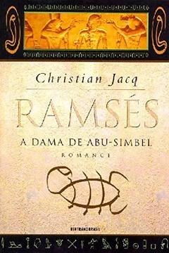 Livro Ramsés. A Dama de Abu-Simbel - Resumo, Resenha, PDF, etc.