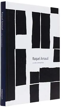 Livro Raquel Arnaud e o Olhar Contemporâneo - Resumo, Resenha, PDF, etc.