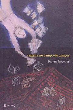 Livro Rasteira no Campo de Caniços - Resumo, Resenha, PDF, etc.