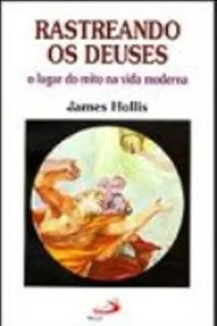 Livro Rastreando Os Deuses - Resumo, Resenha, PDF, etc.