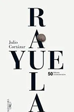 Livro Rayuela - Resumo, Resenha, PDF, etc.