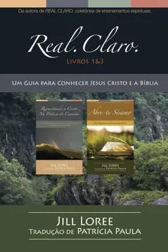 Livro Real.Claro.: Um Guia Para Conhecer Jesus Cristo E a Biblia - Resumo, Resenha, PDF, etc.