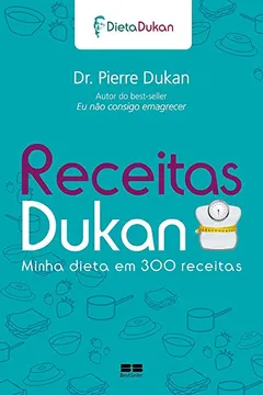 Livro Receitas Dukan - Resumo, Resenha, PDF, etc.
