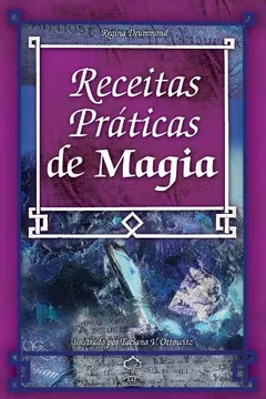 Livro Receitas Práticas De Magia - Resumo, Resenha, PDF, etc.