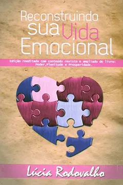 Livro Reconstruindo Sua Vida Emocional - Resumo, Resenha, PDF, etc.
