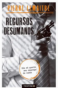 Livro Recursos Desumanos - Resumo, Resenha, PDF, etc.