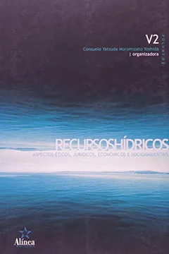Livro Recursos Hídricos. Aspectos Éticos, Jurídicos, Econômicos e Socioambiental - Volume 2 - Resumo, Resenha, PDF, etc.
