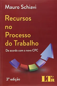 Livro Recursos no Processo do Trabalho. De Acordo com o Novo CPC - Resumo, Resenha, PDF, etc.