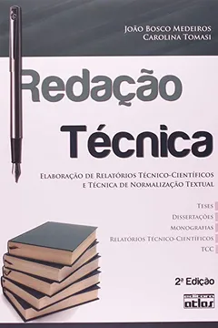 Livro Redação Técnica. Elaboração de Relatórios Técnico-Científico e Técnica de Normalização Textual - Resumo, Resenha, PDF, etc.