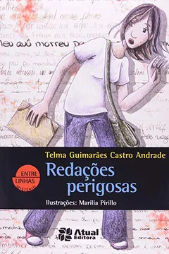 Livro Redações Perigosas - Coleção Entre Linhas - Resumo, Resenha, PDF, etc.