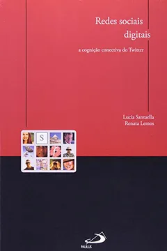 Livro Redes Sociais Digitais. A Cognição Conectiva do Twitter - Resumo, Resenha, PDF, etc.