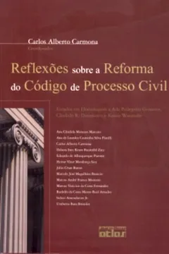Capa do livro Reflexões Sobre a Reforma do Código de Processo Civil