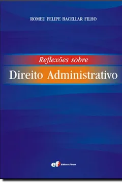 Livro Reflexões Sobre Direito Administrativo - Resumo, Resenha, PDF, etc.