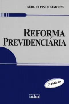 Livro Reforma Previdenciária - Resumo, Resenha, PDF, etc.