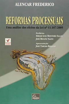 Livro Reformas Processuais. Uma Análise Dos Efeitos Da Lei Nº 11.187/2005 - Resumo, Resenha, PDF, etc.