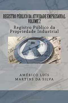 Livro Registro Publico Da Atividade Empresarial - Volume 2: Registro Publico Da Propriedade Industrial - Resumo, Resenha, PDF, etc.
