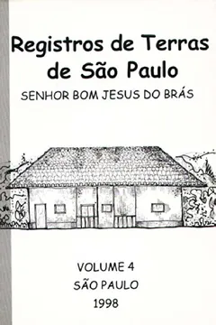 Livro Registros De Terras De SP - Volume 4 - Resumo, Resenha, PDF, etc.