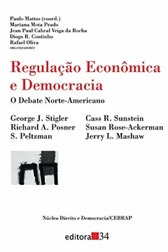 Livro Regulação Econômica e Democracia. O Debate Norte-Americano - Resumo, Resenha, PDF, etc.