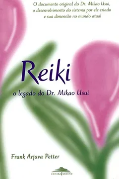 Livro Reiki. O Legado do Dr. Mikão Usui - Resumo, Resenha, PDF, etc.