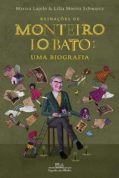 Livro Reinações de Monteiro Lobato: Uma biografia - Resumo, Resenha, PDF, etc.