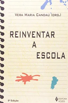 Livro Reinventar a Escola - Resumo, Resenha, PDF, etc.