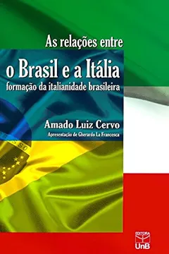 Livro Relações Entre o Brasil e a Itália. Formação da Italianidade Brasileira - Resumo, Resenha, PDF, etc.