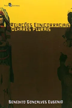 Livro Relações Etnicorraciais. Olhares Plurais - Resumo, Resenha, PDF, etc.