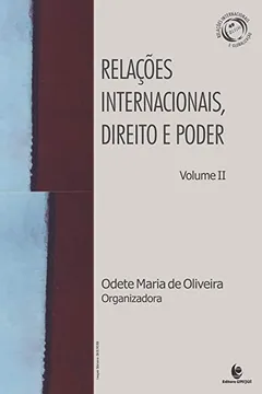 Livro Relações Internacionais, Direito e Poder - Volume 2 - Resumo, Resenha, PDF, etc.