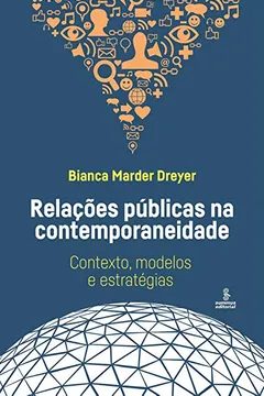 Livro Relações Públicas na Contemporaneidade. Contexto, Modelos e Estratégias - Resumo, Resenha, PDF, etc.