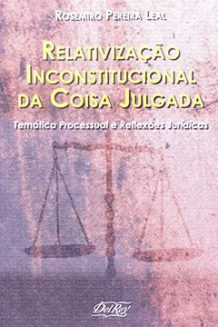Livro Relativização Inconstitucional da Coisa Julgada - Resumo, Resenha, PDF, etc.