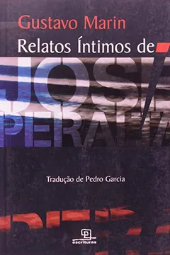 Livro Relatos Íntimos de Jose Peralta - Resumo, Resenha, PDF, etc.