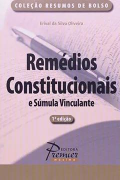 Livro Remédios Constitucionais E Súmula Vinculante - Resumo, Resenha, PDF, etc.