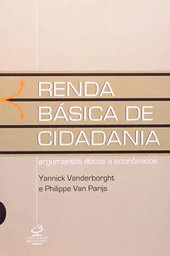 Livro Renda Básica de Cidadania. Argumentos Éticos e Econômicos - Resumo, Resenha, PDF, etc.