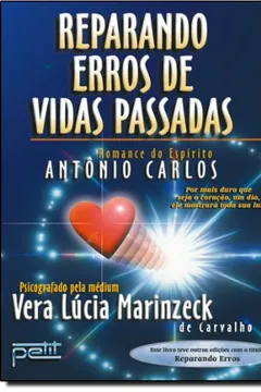 Livro Reparando Erros De Vidas Passadas - Resumo, Resenha, PDF, etc.