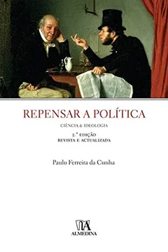 Livro Repensar A Politica Ciencia & Ideologia - Resumo, Resenha, PDF, etc.