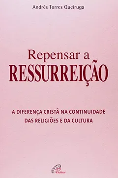 Livro Repensar A Ressurreição - Resumo, Resenha, PDF, etc.