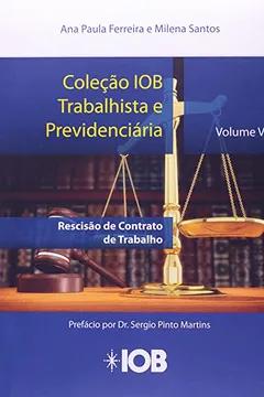 Livro Rescisão De Contrato De Trabalho - Volume 5. Coleção Iob Trabalhista E Previdenciária - Resumo, Resenha, PDF, etc.