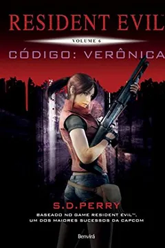 Livro Resident Evil. Código: Verônica - Volume  6 - Resumo, Resenha, PDF, etc.