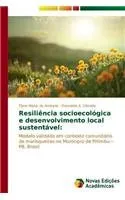 Livro Resiliencia Socioecologica E Desenvolvimento Local Sustentavel - Resumo, Resenha, PDF, etc.