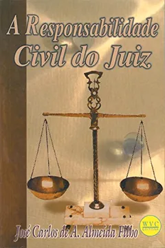 Livro Responsabilidade Civil Do Juiz, A - Resumo, Resenha, PDF, etc.