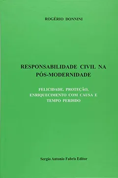 Livro Responsabilidade Civil na Pós-Modernidade - Resumo, Resenha, PDF, etc.