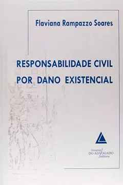 Livro Responsabilidade Civil por Dano Existencial - Resumo, Resenha, PDF, etc.