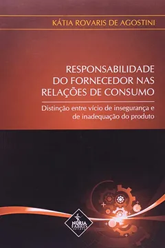 Livro Responsabilidade Do Fornecedor Na Relações De Consumo - Resumo, Resenha, PDF, etc.