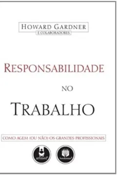 Livro Responsabilidade no Trabalho - Resumo, Resenha, PDF, etc.