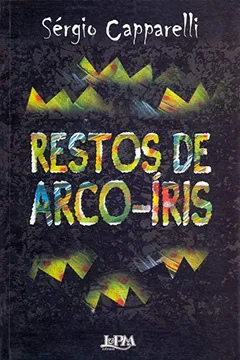 Livro Restos De Arco Íris - Resumo, Resenha, PDF, etc.